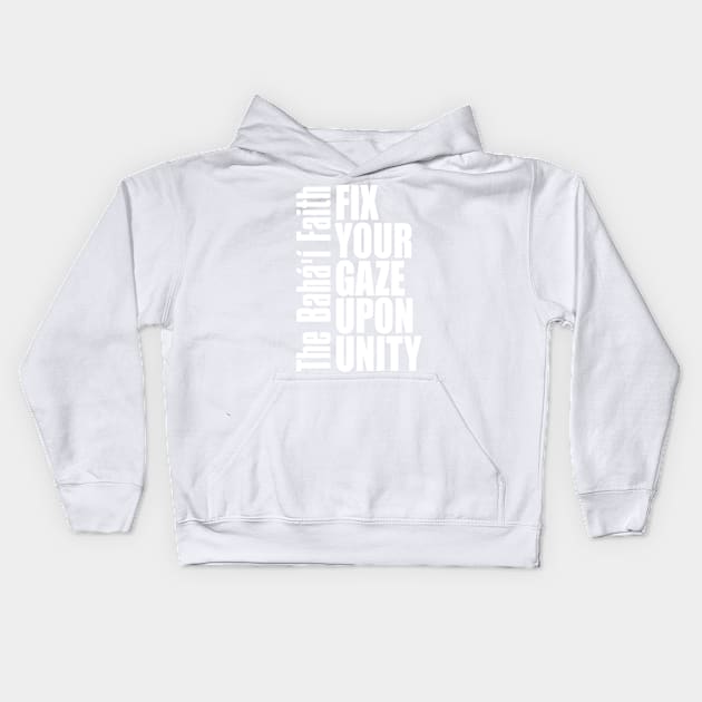 Fix Your Gaze Upon Unity Kids Hoodie by irfankokabi